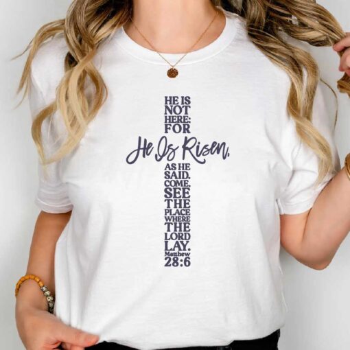 He is not here He is risen shirt, Easter shirt, He is risen shirt