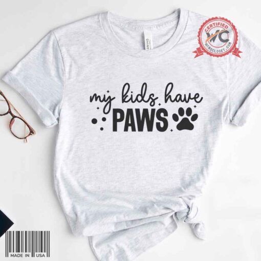 My kids have paws shirt, dog mom shirt, paw prints shirt, dog lover shirt