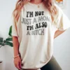 I'm Not Just A Mom I'm Also A Bitch Shirt, Funny Mom Shirt, Gifts for Her, Adult Humor Shirt