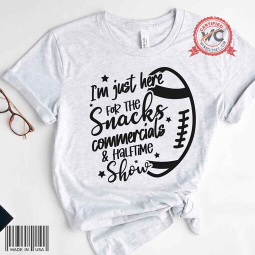 I’m Just Here for the Snacks Commercials and Halftime Show shirt, super bowl season shirt